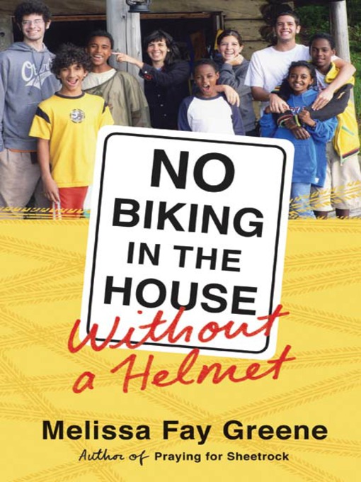 Title details for No Biking in the House Without a Helmet by Melissa Fay Greene - Wait list